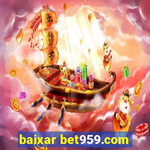 baixar bet959.com